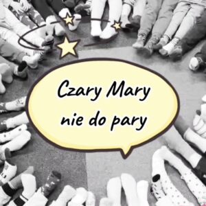 "Czary mary - nie do pary"